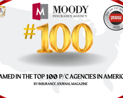 Moody ranked in the Top 100 Property/Casualty Insurance Agencies in the US