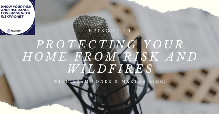 Protecting Your Home from Risk and Wildfires with Adam Loner and Martha Ricci