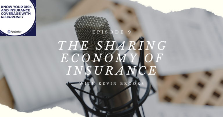 The Sharing Economy of Insurance with Kevin Brooks Part 2