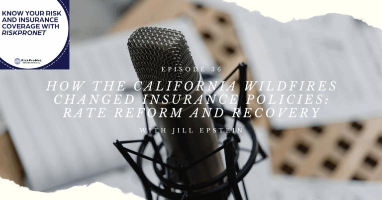 How the California Wildfires Changed Insurance Policies: Rate Reform and Recovery